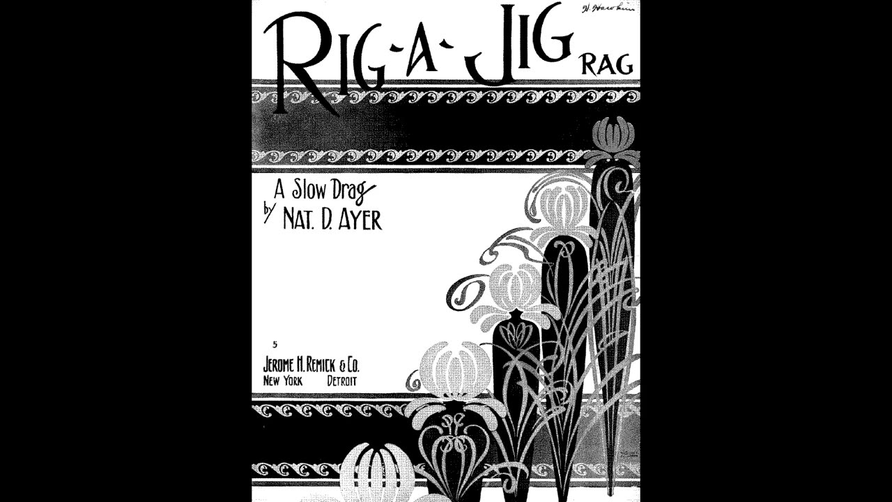 Rig A Jig Rag A Slow Drag by Nat D. Ayer