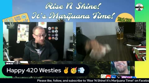 Rise ‘N Shine! It's Marijuana Time! Wake ‘N Bake Show - Ep 188 May 13, 2025