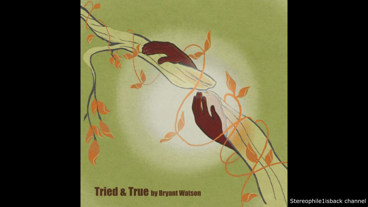 Bryant Watson - Tried & True