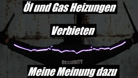 Öl & Gas Heizungen verbieten und andere Lächerliche Klima Spinnerrein