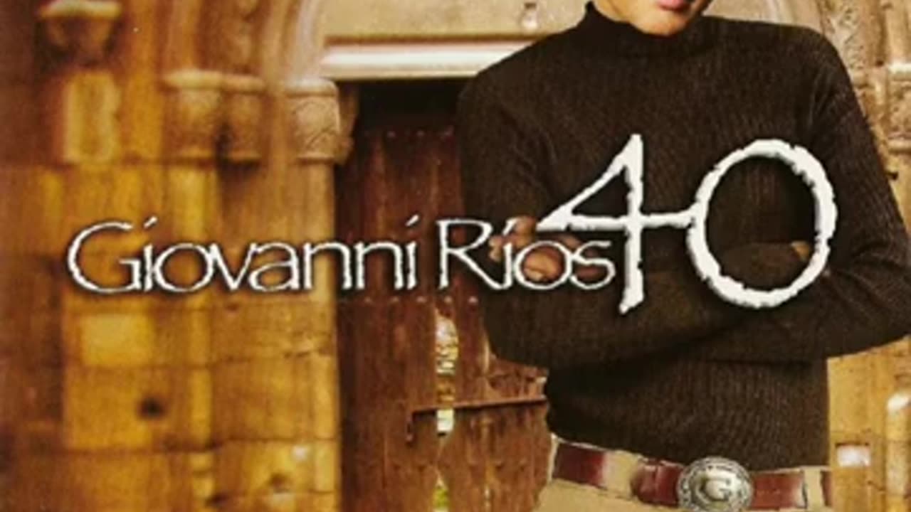 Giovanni Rios - 40 - Album Completo.