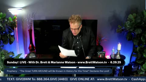 Dr. Brett & Marianne Watson! Prophetic Word! "The Great TURN AROUND will Be Known in History..."