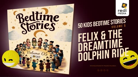 Vol5.S05. Felix and the Dreamtime Dolphin Ride