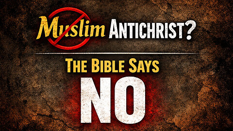 Will the Antichrist Be Muslim? What the Bible Actually Says | Lee Brainard