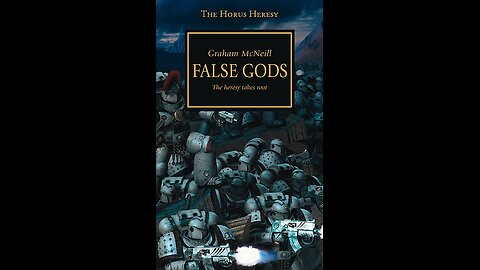 Warhammer 40K: The Horus Heresy Book 2 - False Gods