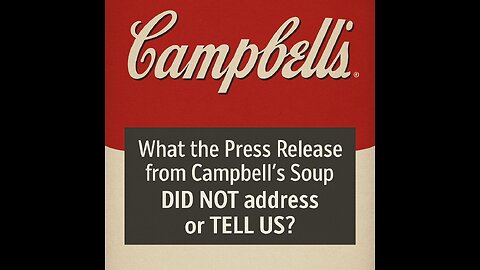 Campbell's won't answer these questions 👀