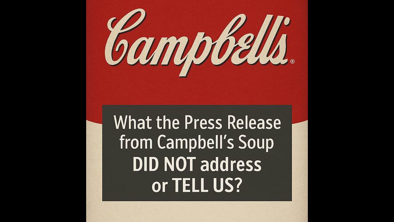 Campbell's won't answer these questions 👀