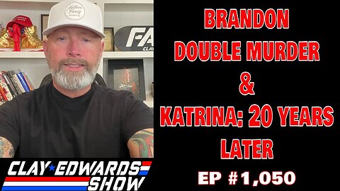 BRANDON DOUBLE MURDERER & KATRINA 20 YEARS LATER (Ep #1,051)