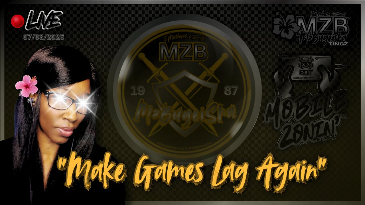 💛MZB Tingz™💛 "Mobile Zonin'™ • Laggeth thy pewin'" ✝️🕊️ | Rec.- 07/03/2025 | [🔴rumLIVE#55]🛡️⚔️