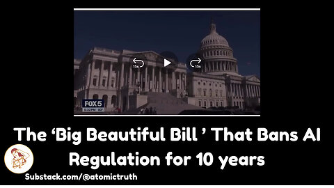 The Big Beautiful Bill that Bans AI Regulation for 10 Years