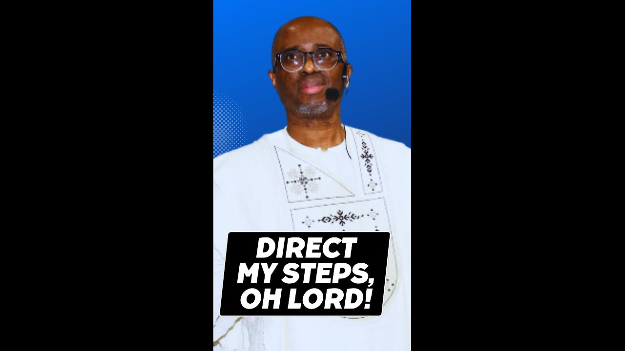 Direct My Steps, Oh Lord! | Pastor Daves Fasipe