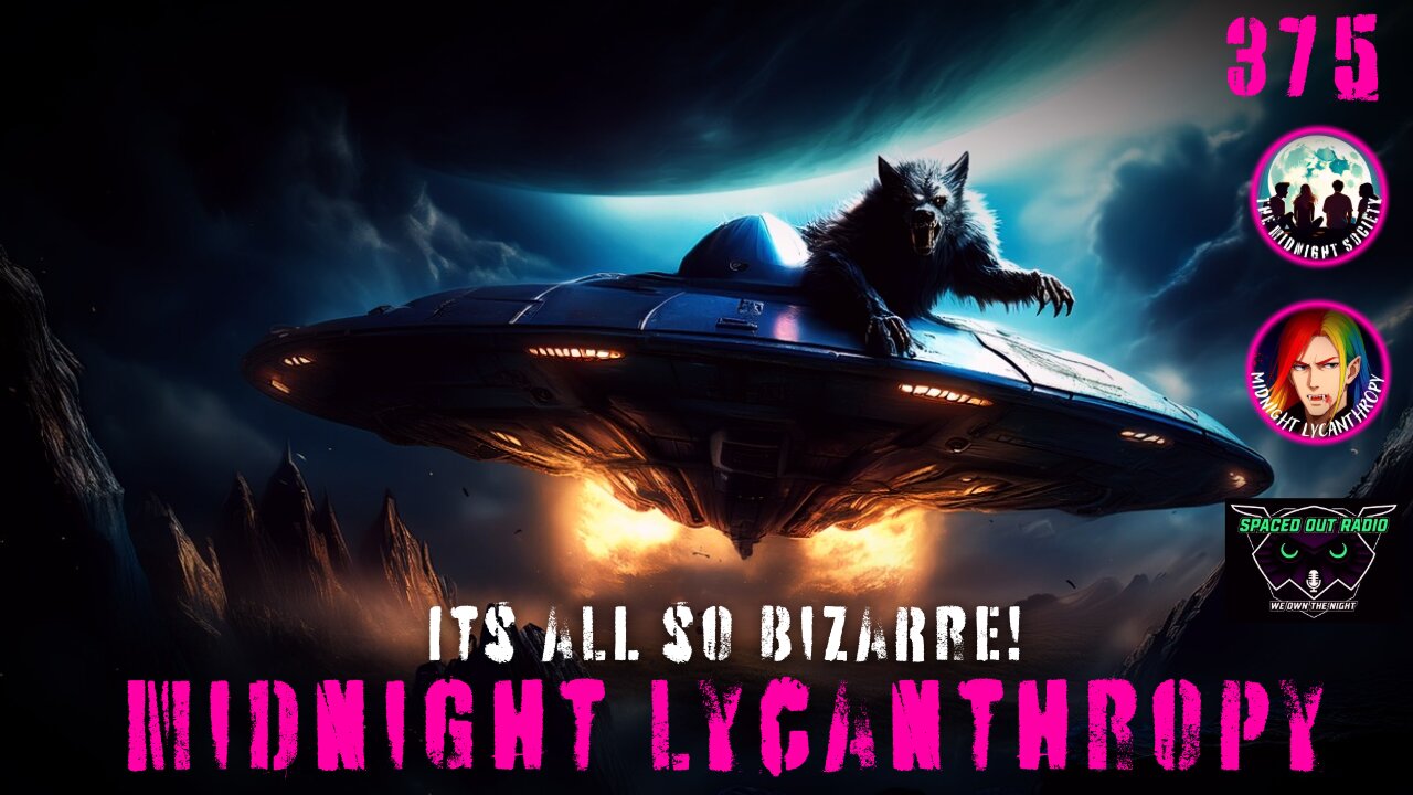 Teleporting Dogmen & Werewolves? FT Dave Scott Of Spaced Out Radio