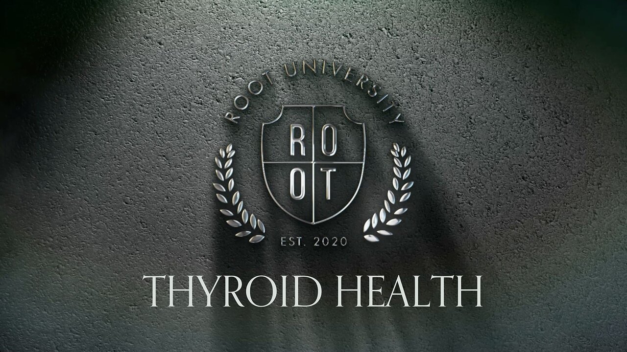 Santé de la thyroïde | Université ROOT | 27 mars 2025 | French
