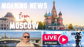 Morning News from Moscow. 05.21.2025