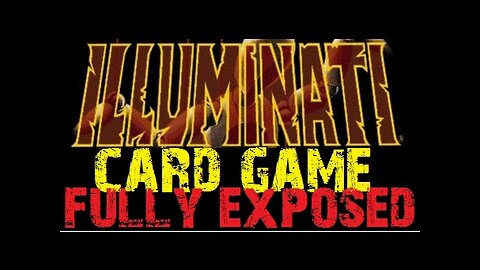 ILLUMINATI CARD GAME - FULLY EXPOSED