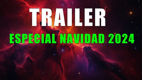 TRAILER ESPECIAL DE NAVIDAD