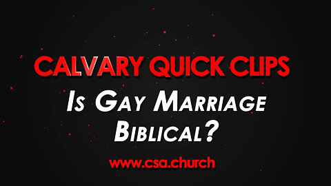 Is Gay Marriage Biblical?