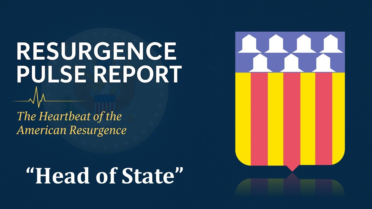 Resurgence Pulse Report #3 - "Head of State"