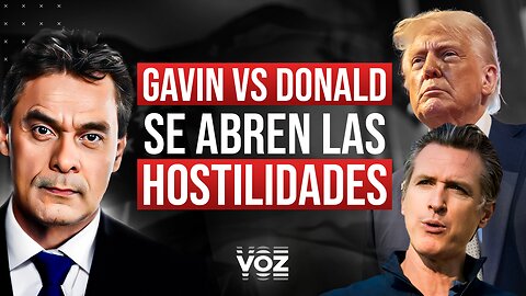 Gavin vs. Donald: se abren las hostilidades