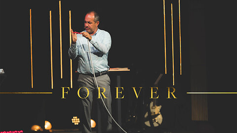 Forever: Relationships in Light of Eternity - Wk 1 - May 25th, 2025 - FULL SERMON