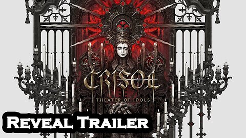 Crisol: Theater of Idols - Official Reveal Trailer