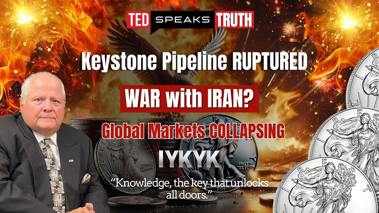 Keystone Pipeline RUPTURED WAR with IRAN? Global Markets COLLAPSING ~I Y K Y K~