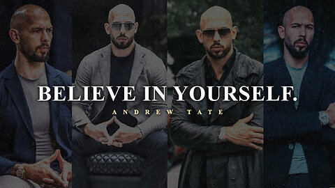 BELIEVE IN YOURSELF - Motivational speech by Andrew Tate