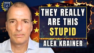 These 3 'Self-Inflicted Disasters' Sending EU Into OBLIVION: Alex Krainer