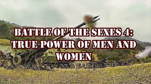 True Power of Men and Women | Battle of the Sexes 4
