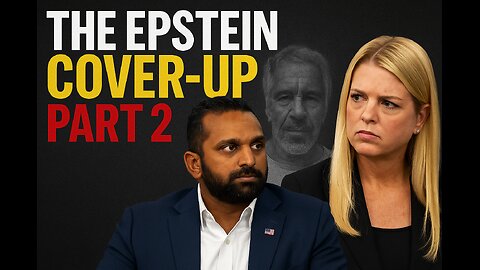 Cover-Up Kings Trump, Kash & Pam Hide the Epstein Truth pt 2