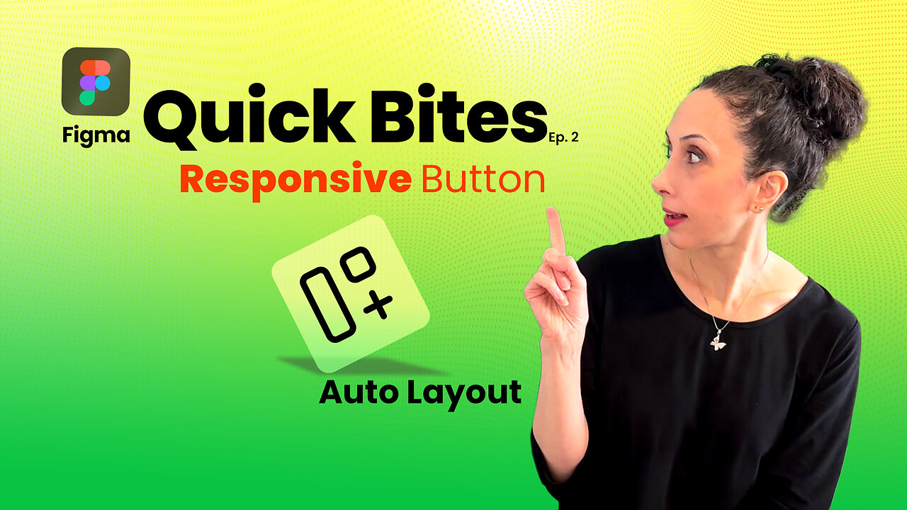 Create a Responsive Button with Auto Layout! | Figma Quick Bites Ep. 2