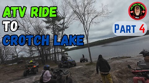 Cavanagh Construction ATV Ride To Crotch Lake Part 4