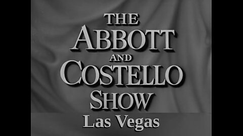 The Abbott and Costello Show - "Las Vegas"
