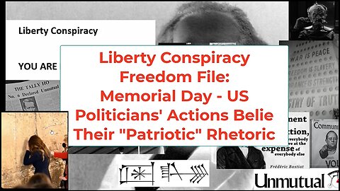 Liberty Conspiracy Short: Memorial Day Political Hypocrisy Offers Lessons