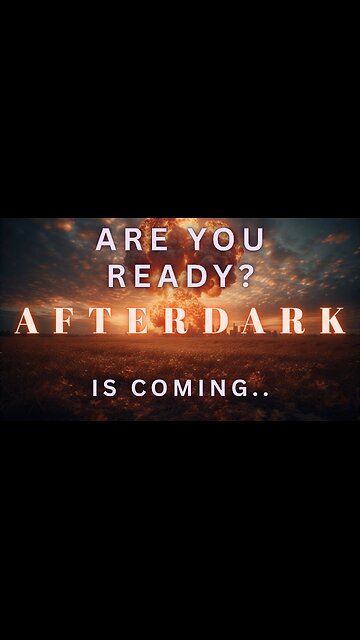 Are you ready? //// AFTERDARK IS COMING..