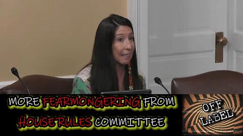 More Fearmongering From Democrats In House Rules Committee