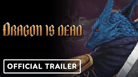 Dragon is Dead - Official Version 1.0 Release Date Announcement Trailer
