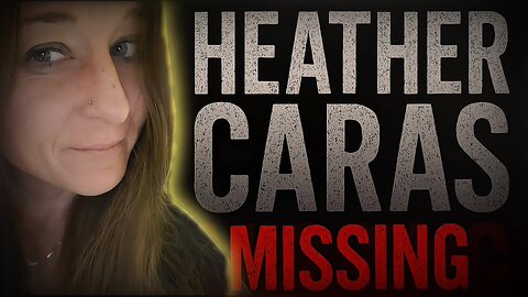 Heather Caras | Breakdown or Cover-Up | Sorting Fact from Fiction