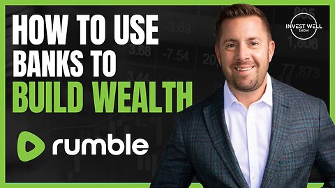 How to Use Banks to Build Wealth w/ Chris Molina