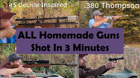 ALL Homemade Guns Shot in 3 Minutes