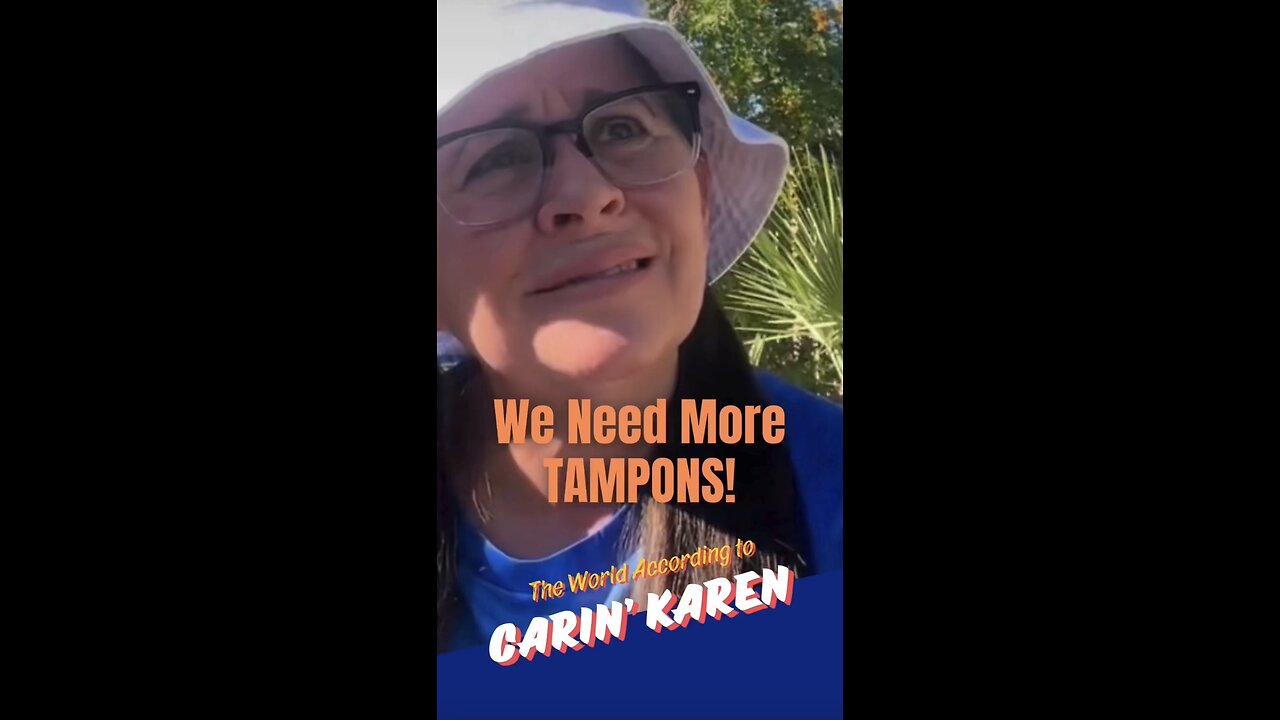 "We Need MORE Tampons!"