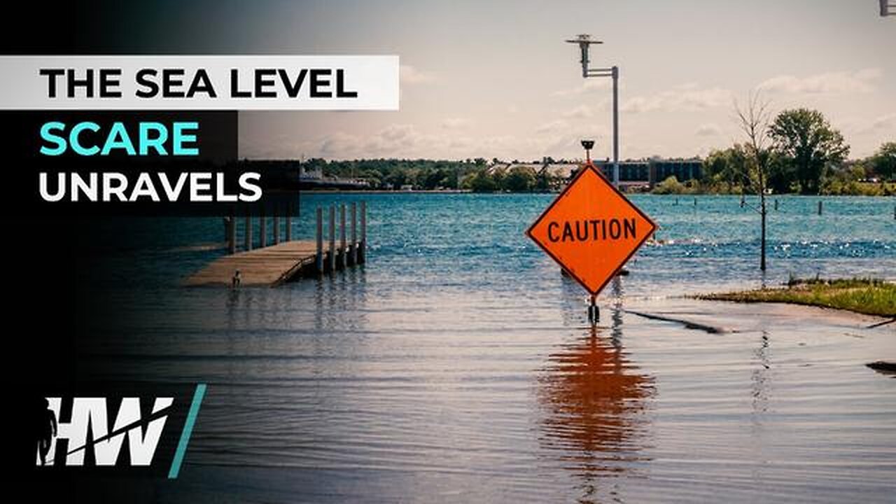 THE SEA LEVEL SCARE UNRAVELS