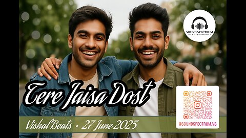 Tere Jaisa Dost | Official Friendship Song 2025 | Lyrics & Composed by Vishal Beats✌