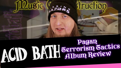 ▶️Acid Bath Pagan Terrorism Tactics Review◀️