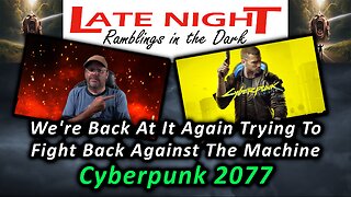 We're Back At It Again Trying To Fight Back Against The Machine - Cyberpunk 2077