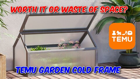 Worth it or a waste of space - Temu Garden Cold Frame Review
