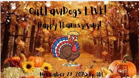 OutLawDogs LIVE! Ep 161 & Watch-A-Long Party