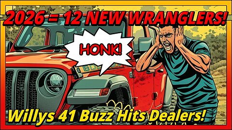 2026 Jeep Wrangler: Year of Epic Monthly Drops & Gladiator Buzz – Jeep Talk Show