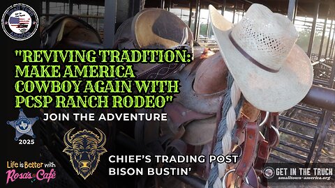"Reviving Tradition: Make America Cowboy Again with PCSP Ranch Rodeo"