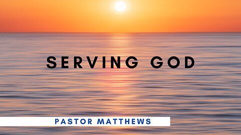 "Serving God" | Abiding Word Baptist Church